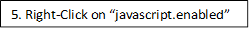 5. Right-Click on “javascript.enabled”